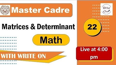 Math Master Cadre | Matrices & Determinant | Ch - 03| New Classes | Deeply Explained | Full Syllabus