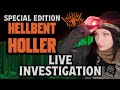 Hellbent holler live special investigation