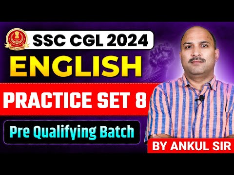 SSC CGL English Classes 2024 | English | SSC CGL English Practice Set 8 | By Ankul Sir