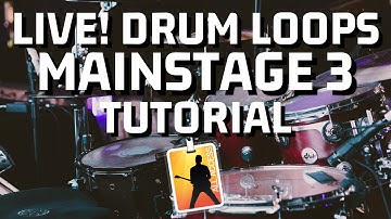 HOW TO CREATE LIVE DRUM LOOPS IN MAINSTAGE 3 TUTORIAL