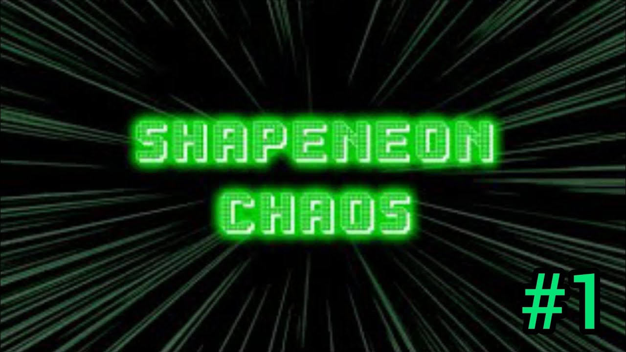 ShapeNeon Chaos Gameplay Walkthrough Part 1