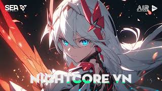 Nightcore - Có Duyên Không Nợ Remix, Ba Kiếp Tình Một Kiếp Duyên Remix, Sợ Phải Kết Thúc Remix