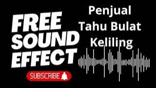 'Suara Penjual Tahu Bulat Keliling 🚛 #free #soundeffects #free #sfx #audio #sound