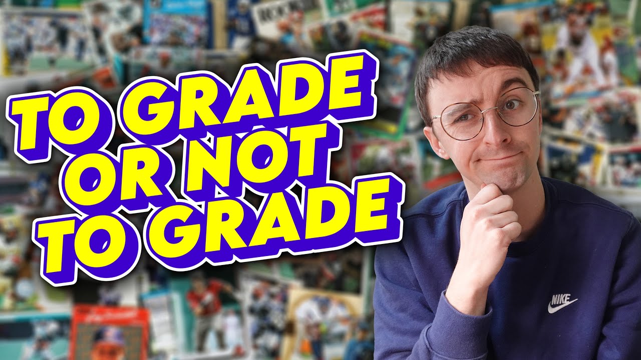 To Grade or Not To Grade? Reviewing Sports Cards to See if they are Worth Sending to PSA or SGC!