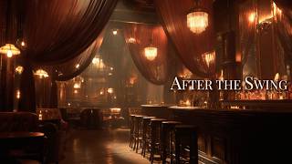 AFTER THE SWING✨1940s Vintage Swing Jazz | Golden Shadows & Hidden Grooves