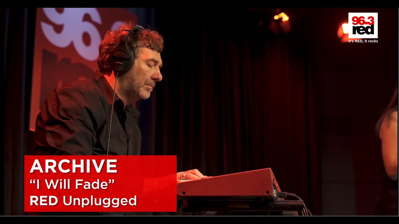 Archive Unplugged - I Will Fade | Red Live | Red 96.3