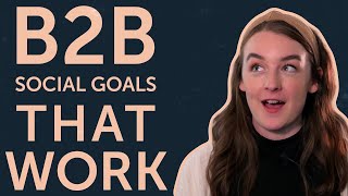 Celebrity How to Set Actually Useful B2B Social Media Goals Profile