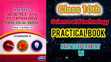 CLASS 10th SCIENCE & TECHNOLOGY (PRACTICAL BOOK) ANSWERS | PART-2 EXPERIMENT:-1,2 ALL ANSWERS