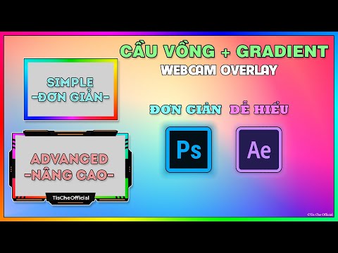 Video Làm khung Webcam Cầu Vồng Gradient đẹp lung linh... - youtube