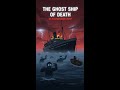 The Ghost Ship of Death: The Chilling Mystery of the SS Ourang Medan