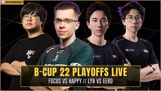 ⚔️ HAPPY - LYN - EER0 - FOCUS 🏆 B-Cup 22 Winnerbracket Semifinals 🎙️ Neo & Remo !OperaGX screenshot 3