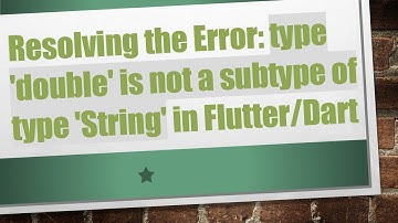Resolving the Error: type 