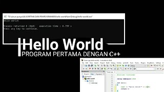 Tutorial membuat Program HELLO WORLD! menggunakan bahasa Pemrograman C++ dengan Code::Blocks