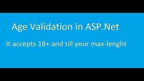 How to do Age Validation in ASP.Net