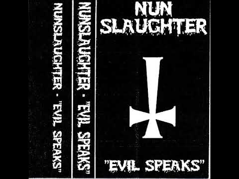 Nunslaughter - Evil Speaks (1999)