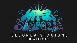 HYPERSIMPOSIO :  SECONDA STAGIONE