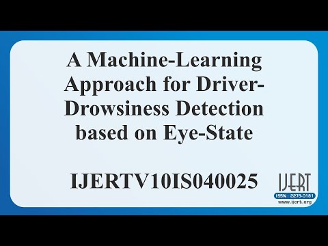 A Machine-Learning Approach for Driver-Drowsiness Detection based on Eye-State