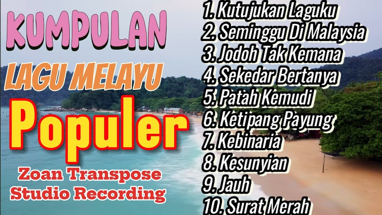 Kumpulan Lagu Melayu Nostalgia #Lagumelayu #Fullalbummelayu #Melayunonstop