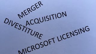 How Does Merger, Acquisition and Divestiture Activity Impact Your Microsoft Licensing