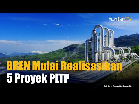 BREN Mulai Realisasikan Pembangunan 5 Proyek PLTP Senilai Rp 5,9 Triliun
