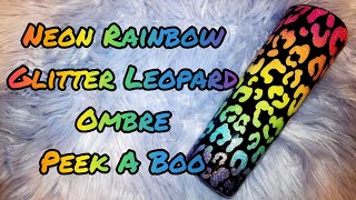 Neon Rainbow Glitter Leopard Print 6 Color Ombre Peek A Boo Tumbler Tutorial | KCC Glitter