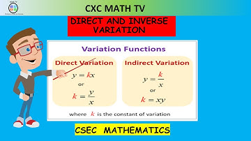 VARIATIONS|DIRECT AND INVERSE VARIATION| SECTION 7|CSEC MATHEMATICS
