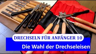 Drechseln für Anfänger 10 - Die Wahl der richtigen Drechseleisen