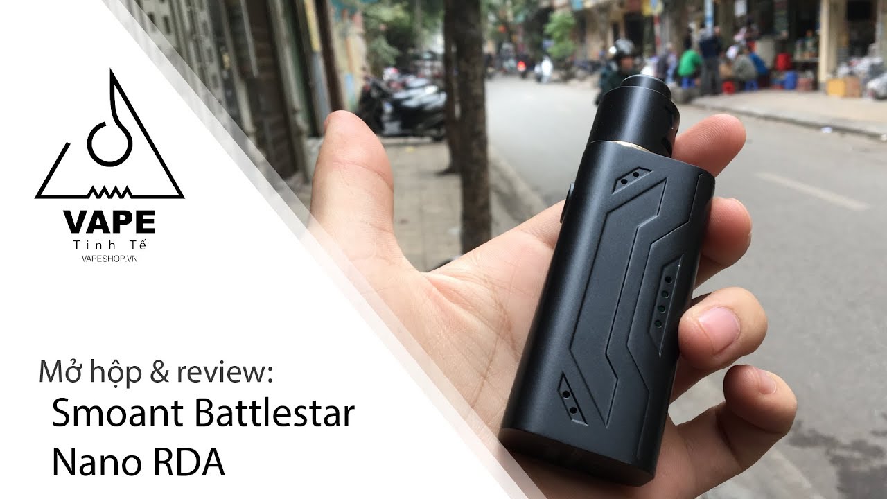 [Mở hộp và review] Smoant battlestar Nano RDA kit - Vape giá tốt 850k ...