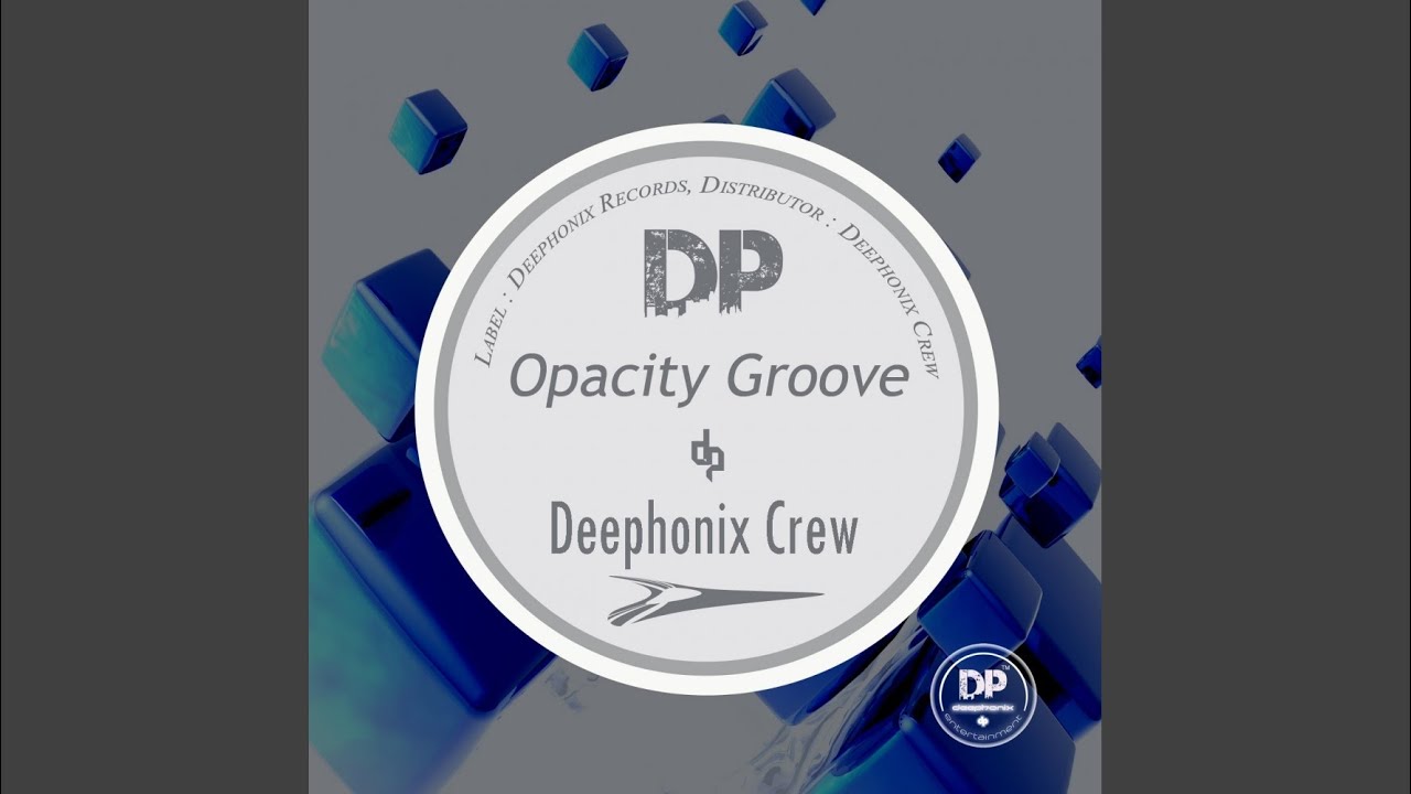 Opacity Groove (Original Mix)