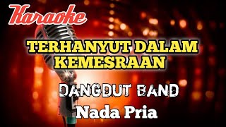 Terhanyut dalam kemesraan - Karaoke nada Pria
