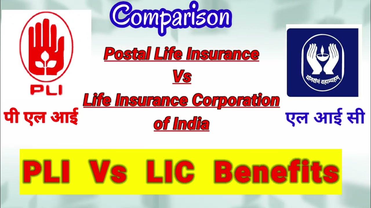 lic-and-pli-comparison-pli-and-lic-benefits-postal-life-insurance