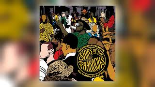 Ships of the Pharaohs - Sun Is Rising (feat. Last Nubian & Red Bird) [Audio]