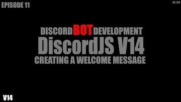 DiscordJSV14 | Creating a welcome system!