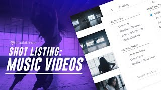 Shot List Example: How ShareGrid Creates a Music Video Shot List (2018)