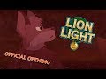 LION LIGHT || Opening  || The Chosen || Without credits