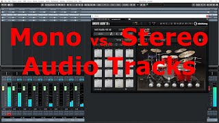 Cubase - Mono vs. Stereo Audio Tracks