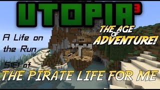 A Life on the Run - Utopia³ AoA 2.0: A Pirate Life for Me