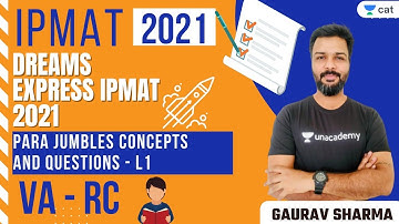 Para jumbles Concepts and Questions L1 l Dreams Express IPMAT 2021 l VA - RC l Gaurav Sharma