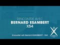 Rencontre avec bernard esambert x54