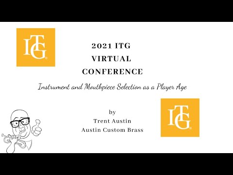 2021 ITG Virtual Session on Trumpet Gear and Aging - Trent Austin Mini-Lesson
