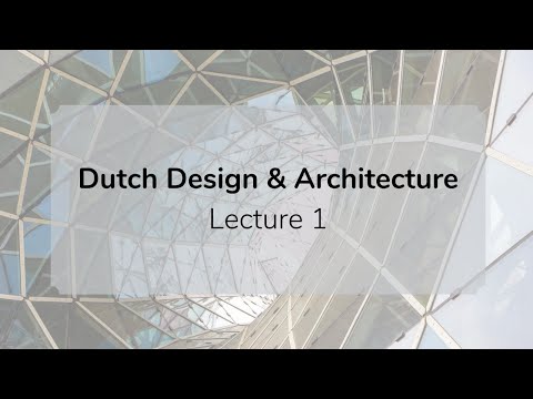 Dutch Design & Architecture. Lecture 1. Live stream