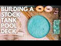 Building A Stock Tank Pool Deck With Stairs