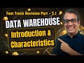 Data Warehouse | Introduction | Characteristics | Importance | Part 5