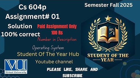 CS604p Assignment 1 Solution Fall 2025| CS604p Assignment 1 Solution 2025 | #StudentOfTheYearHub