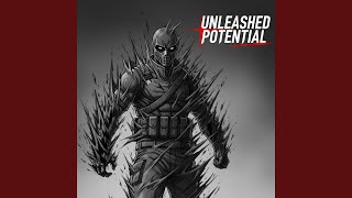 Unleashed Potential (Ultra Slowed)