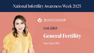 General Fertility Q&amp;A | Sara Arian, MD, MSc | NIAW 2025