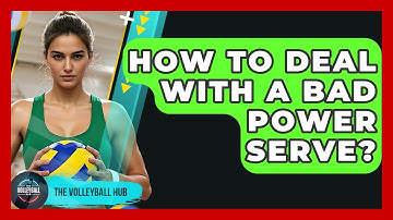 How To Deal With A Bad Power Serve? - The Volleyball Hub