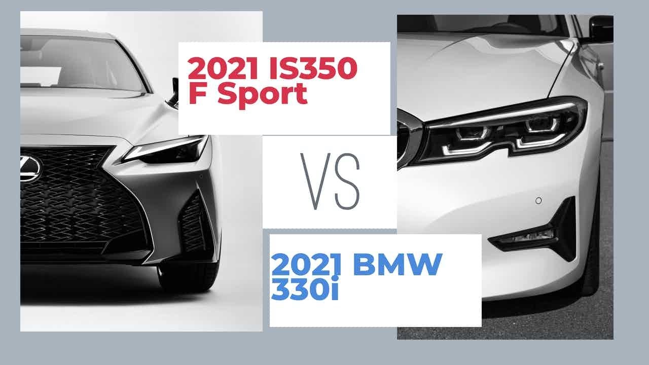 2021 Lexus IS350 F Sport vs 2021 BMW 330i (Top 5 advantages) YouTube