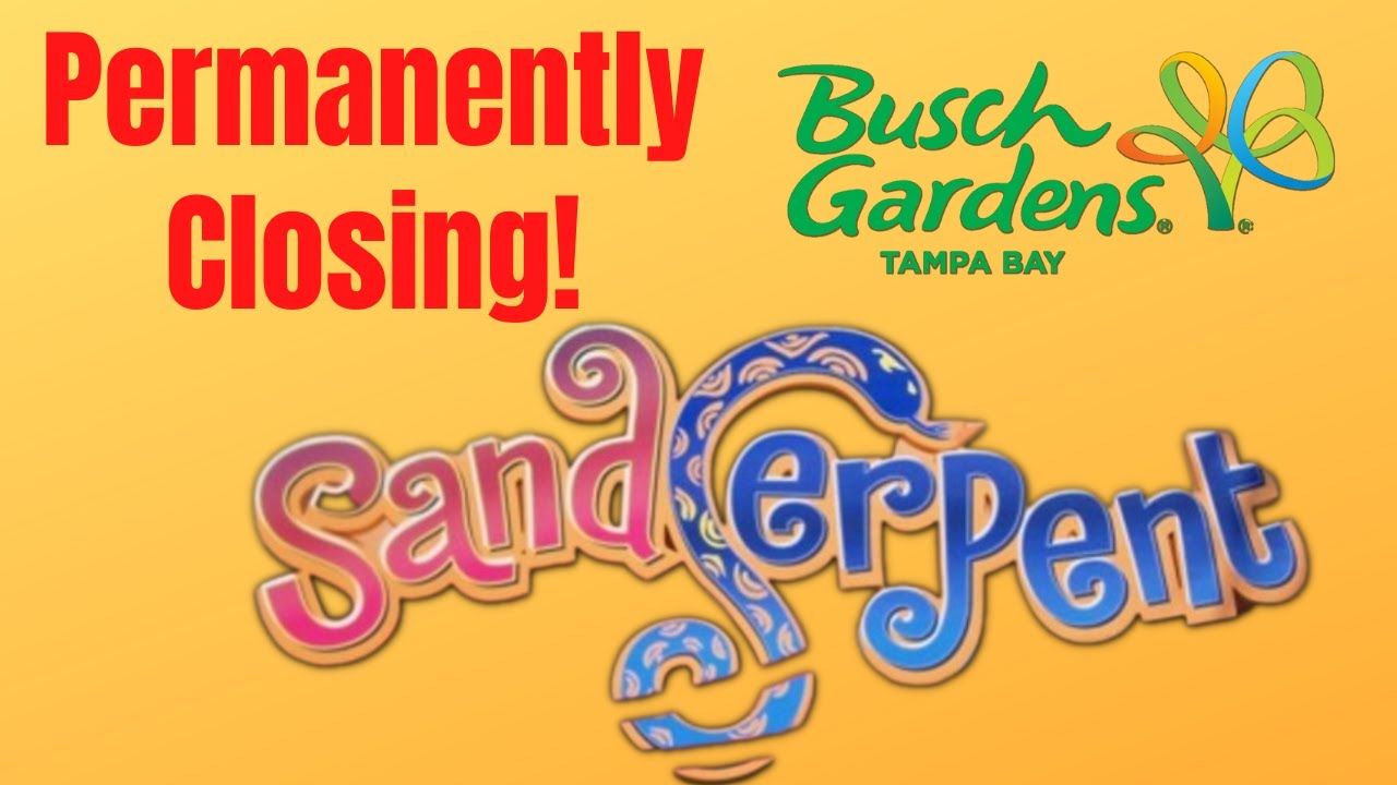 Sand Serpent to permanently close! | Busch Gardens Tampa Bay