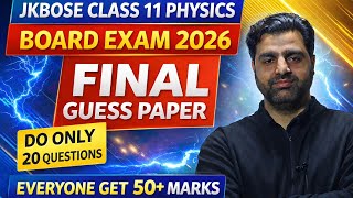 JKBOSE Class 11 Physics Board Exam 2026 | Final Guess Paper 🔥 Do Only 20 Questions & Score 50+ Marks Net Worth